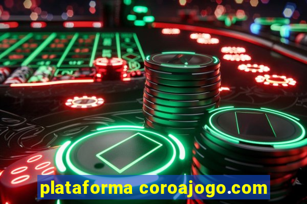 plataforma coroajogo.com